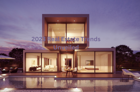 2023 Real Estate Trends Unveiled