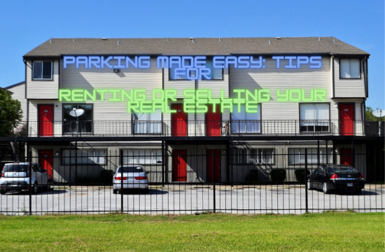 Parking Made Easy Tips for Renting or Selling Your Real Estate