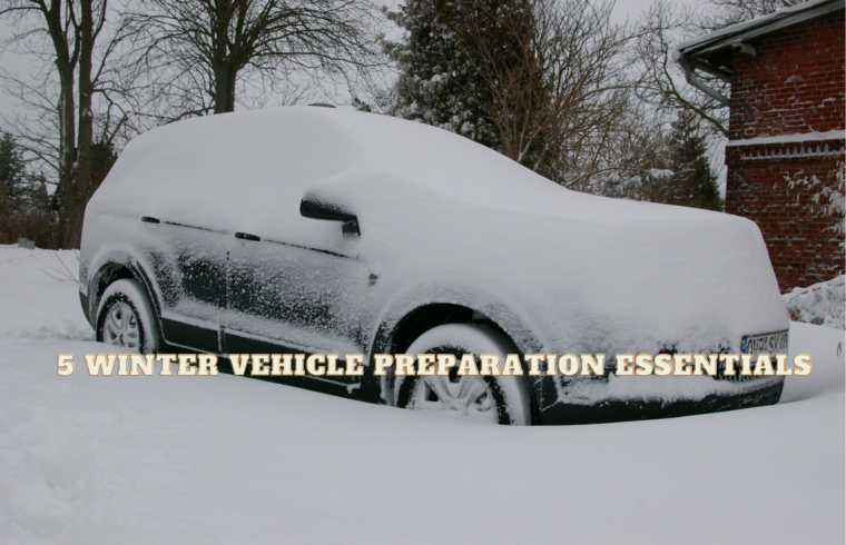 5 Winter Vehicle Preparation Essentials