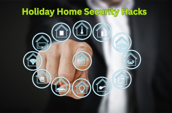 Holiday Home Security Hacks