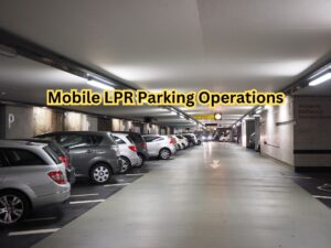 Mobile LPR Parking Operations