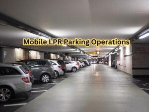 Mobile LPR Parking Operations