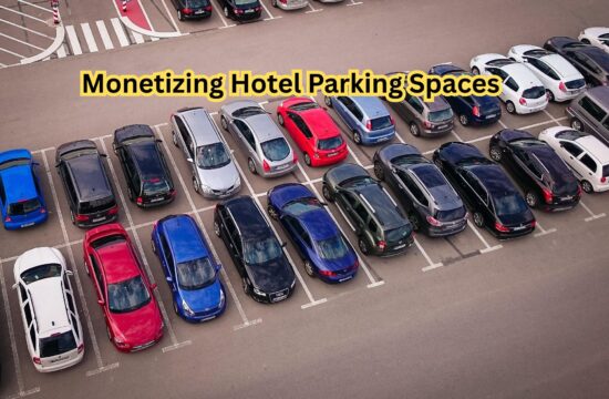 Monetizing Hotel Parking Spaces